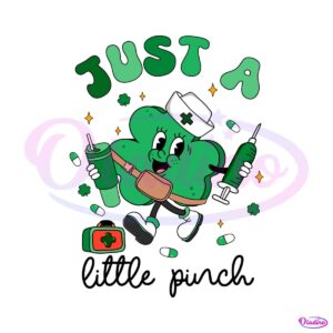 cute-shamrock-nurse-just-a-little-pinch-svg