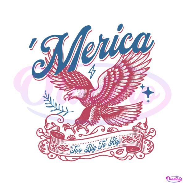 retro-merica-too-big-to-rig-eagle-svg