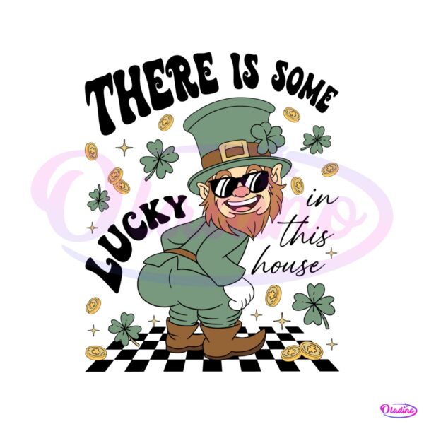leprechaun-there-is-some-lucky-in-this-house-svg