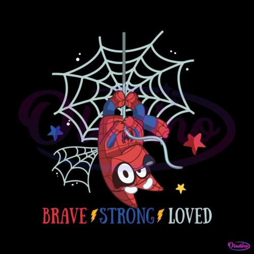 brave-strong-loved-bluey-spiderman-svg