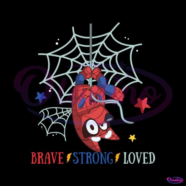 brave-strong-loved-bluey-spiderman-svg
