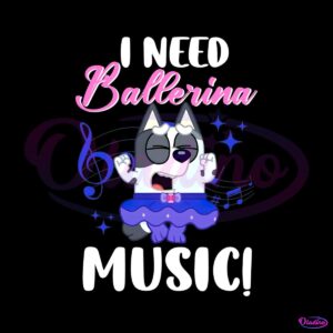 i-need-bellerina-music-muffin-bluey-png