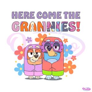 Funny Bluey And Bingo Here Come The Grannies PNG