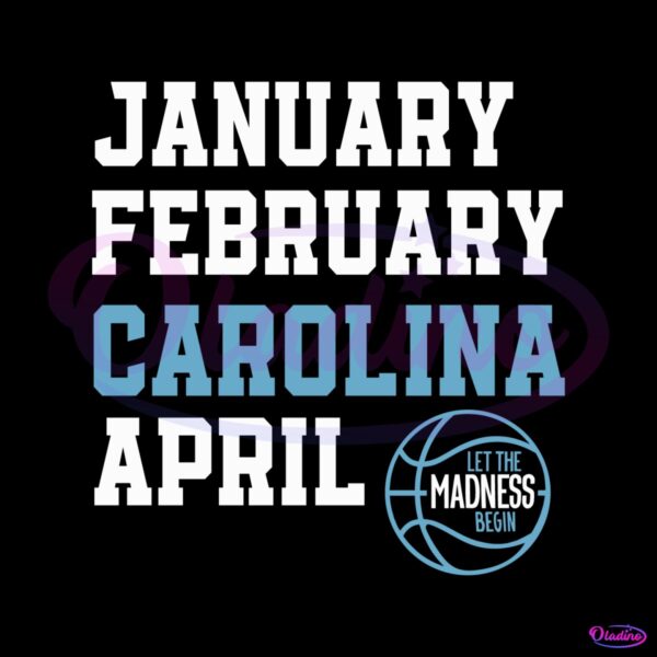 january-february-carolina-april-unc-basketball-svg