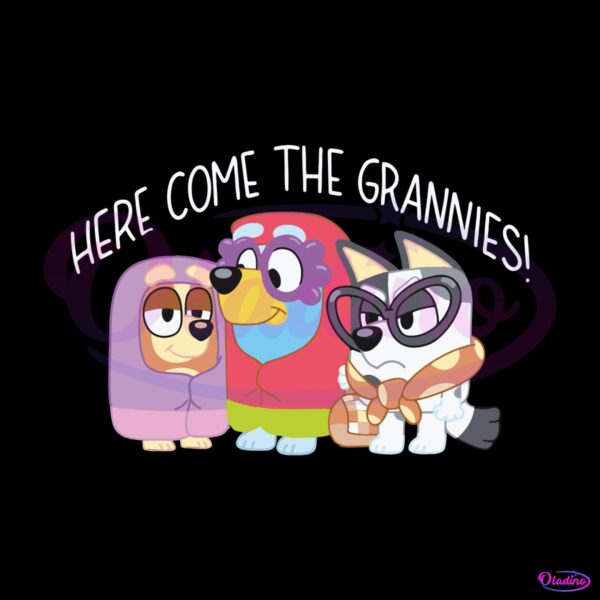 here-come-the-grannies-bluey-friends-svg