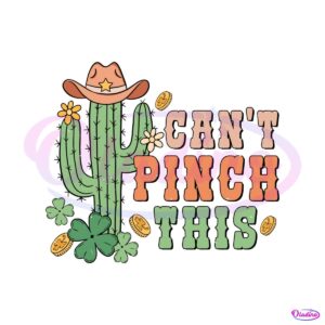 cant-pinch-this-cactus-patricks-day-svg