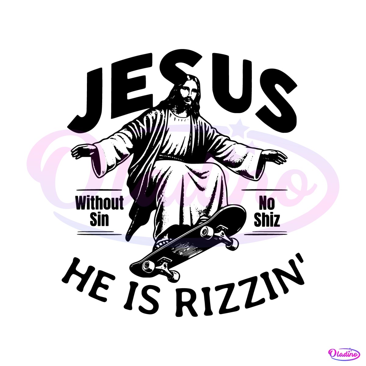 jesus-he-is-rizzin-without-sin-svg