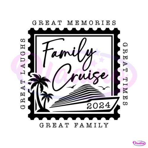 family-cruise-2024-great-memories-svg