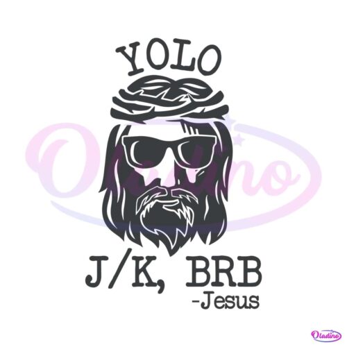 yolo-jesus-brb-funny-easter-christian-svg