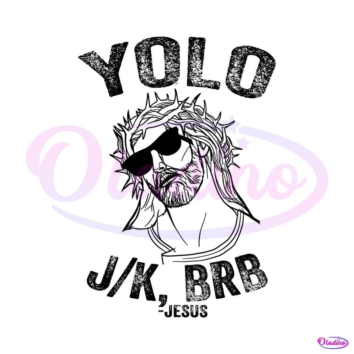 funny-yolo-jk-brb-jesus-meme-svg