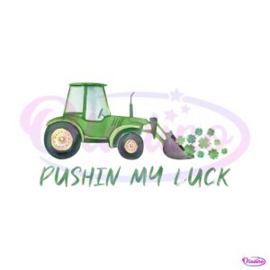 pushin-my-luck-funny-st-patricks-day-png