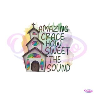 amazing-grace-how-sweet-the-sound-christian-png