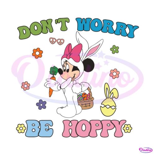 easter-minnie-dont-worry-be-hoppy-svg