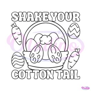 shake-your-cotton-tail-happy-easter-svg