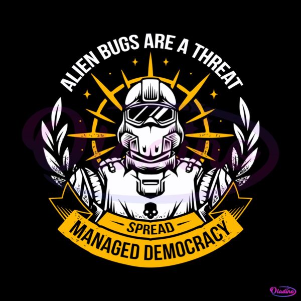 Elien Bugs Are A Threat Spread Managed Democracy SVG