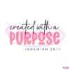 created-with-a-purpose-bible-verse-svg