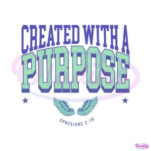 christian-created-with-a-purpose-ephesians-svg