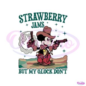 mickey-mouse-strawberry-jams-but-my-glock-dont-svg