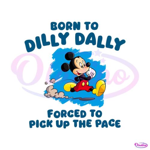 born-to-dilly-dally-disney-mickey-png