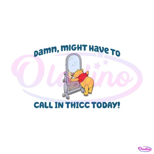Winnie the Pooh Might Have To Call In Thicc Today PNG