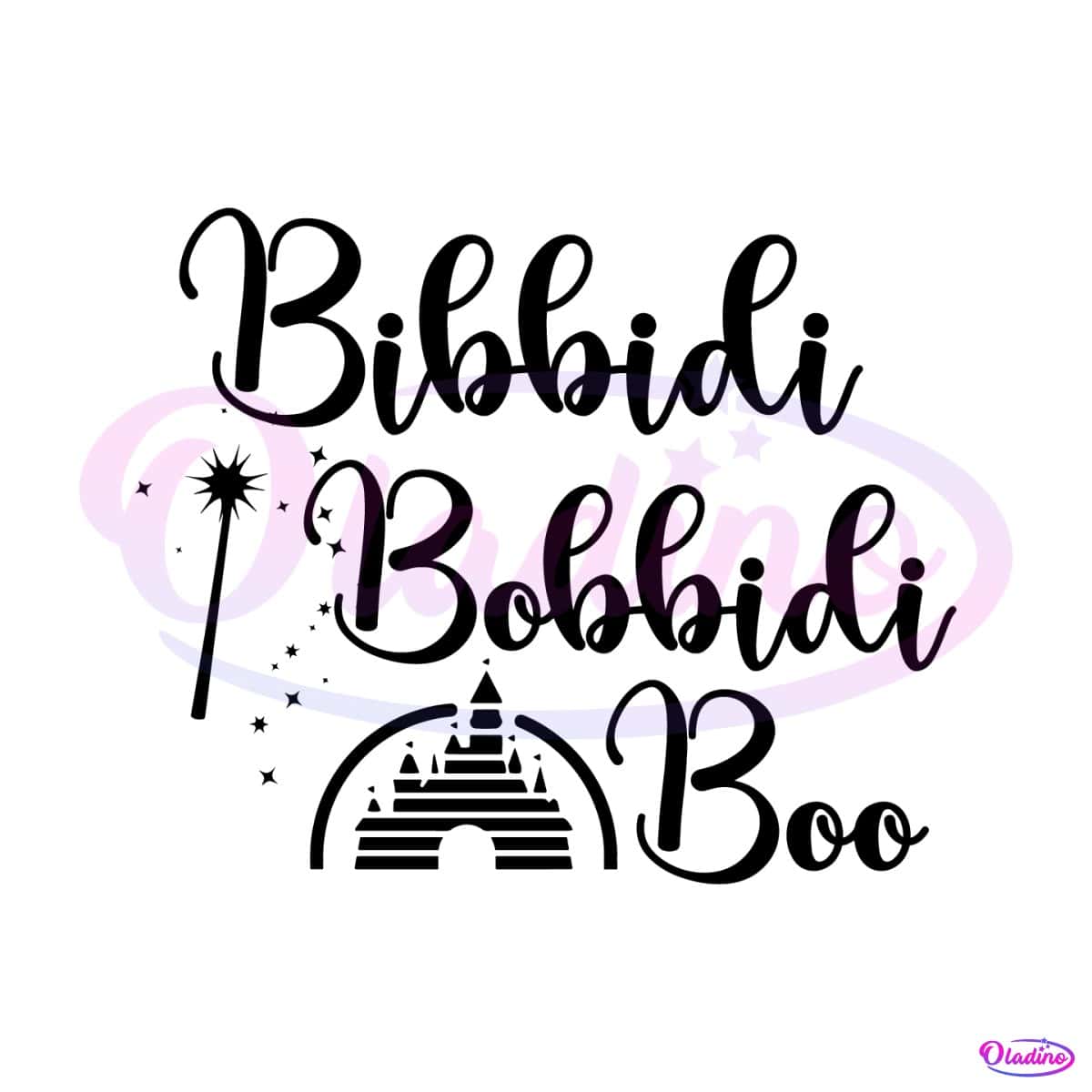 Bibbidi Bobbidi Boo Disney World SVG