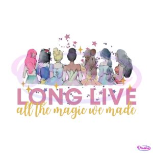 princess-long-live-all-the-magic-we-made-png