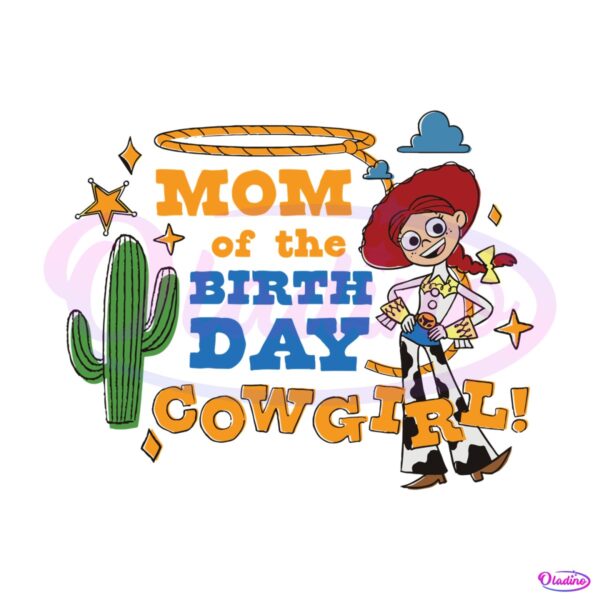 mom-of-the-birthday-cowgirl-toy-story-svg