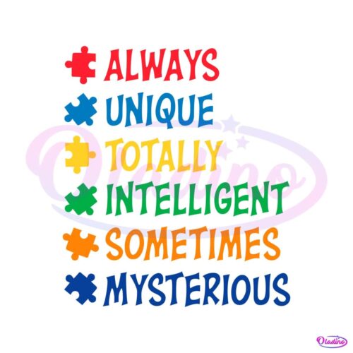 autism-always-unique-totally-intelligent-sometimes-svg