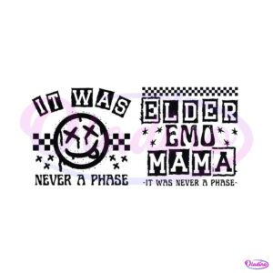 it-was-never-a-phase-elder-emo-mama-svg