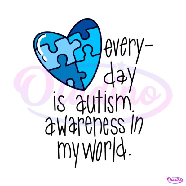 everyday-is-autism-awareness-in-my-world-svg