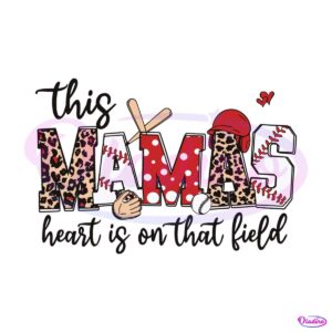 baseball-this-mamas-heart-is-on-that-field-svg