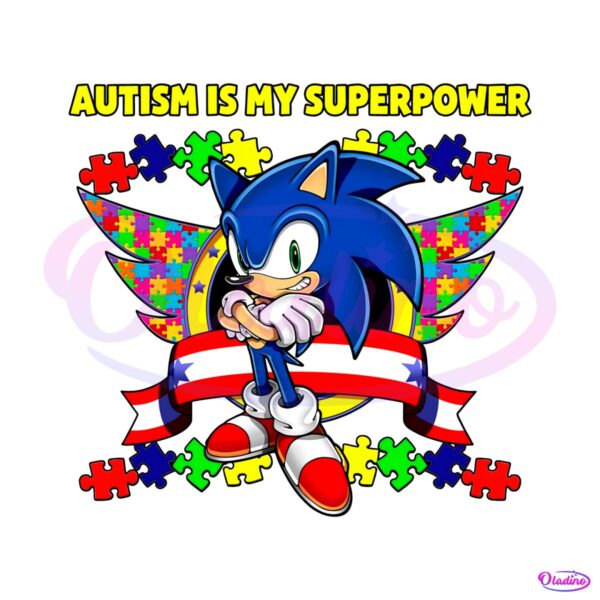 sonic-autism-is-my-superpower-png
