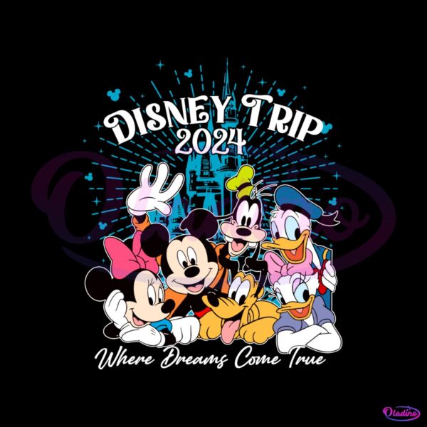 disney-trip-2024-where-dreams-come-true-svg