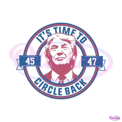 its-time-to-circle-back-donald-trump-election-svg