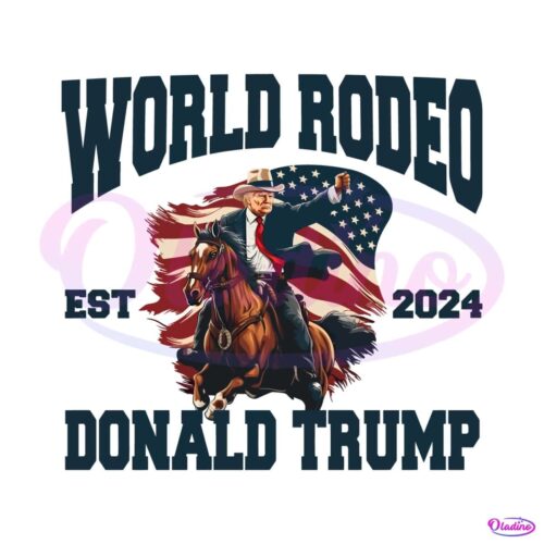 world-rodeo-est-2024-donald-trump-president-png