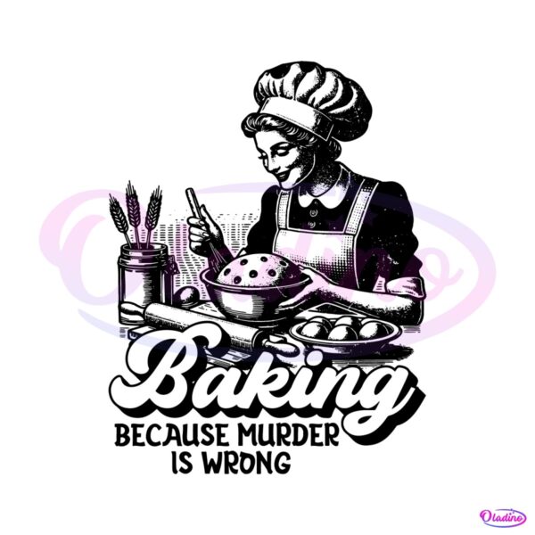 vintage-baking-because-murder-is-wrong-svg