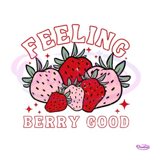 feeling-berry-good-strawberry-svg