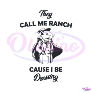 they-call-me-ranch-funny-meme-svg