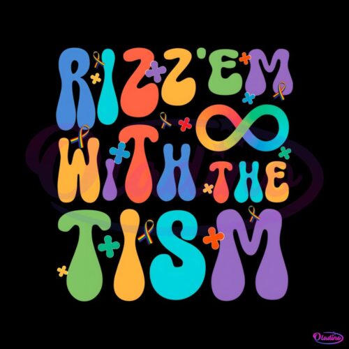 rizz-em-with-the-tism-autism-mom-support-png