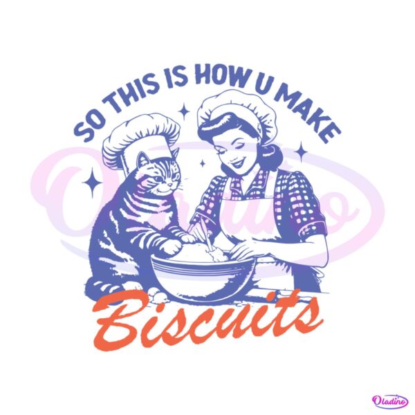 so-this-is-how-you-make-biscuits-svg