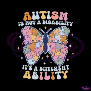 its-not-a-disability-its-a-different-ability-butterfly-svg