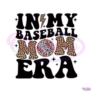 in-my-baseball-mom-era-leopard-svg