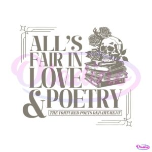 alls-fair-in-love-and-poetry-tortured-poets-department-svg