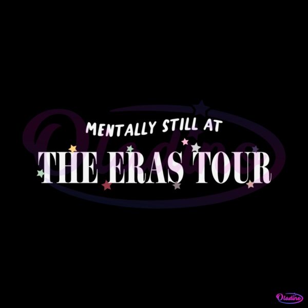 mentally-still-at-the-eras-tour-svg