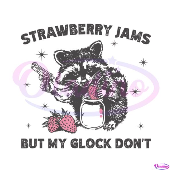 vintage-strawberry-jams-but-my-glock-dont-trash-panda-svg