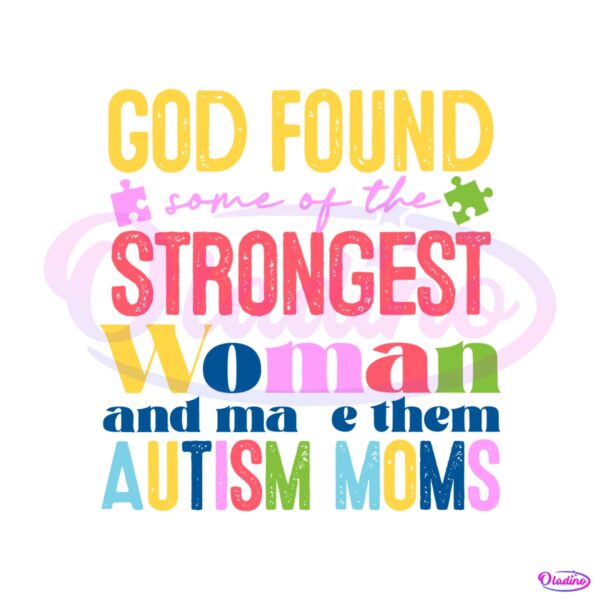 god-found-some-of-the-strongest-woman-svg