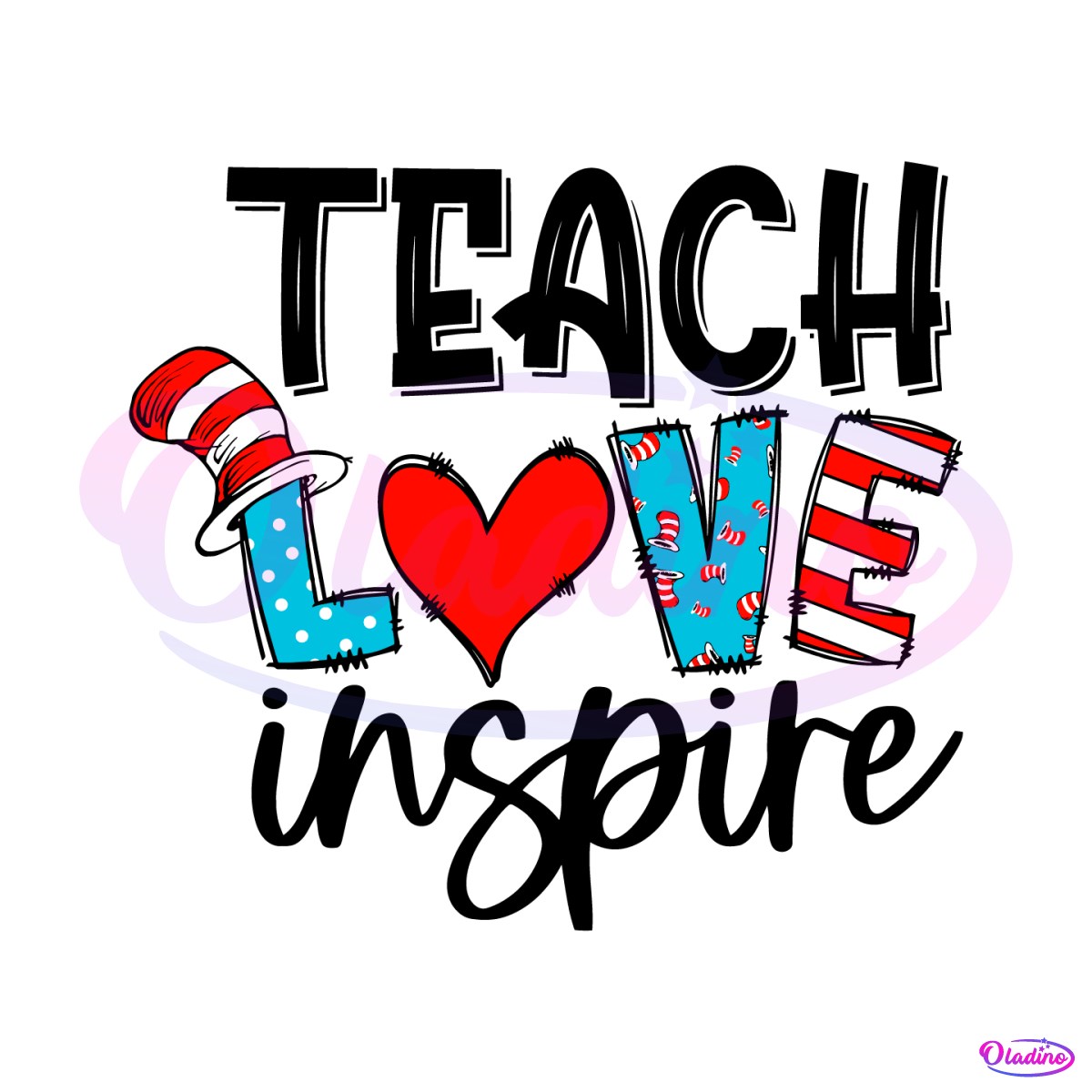 Teach Love Inspire Dr Seuss Hat SVG - Dr Seuss SVG