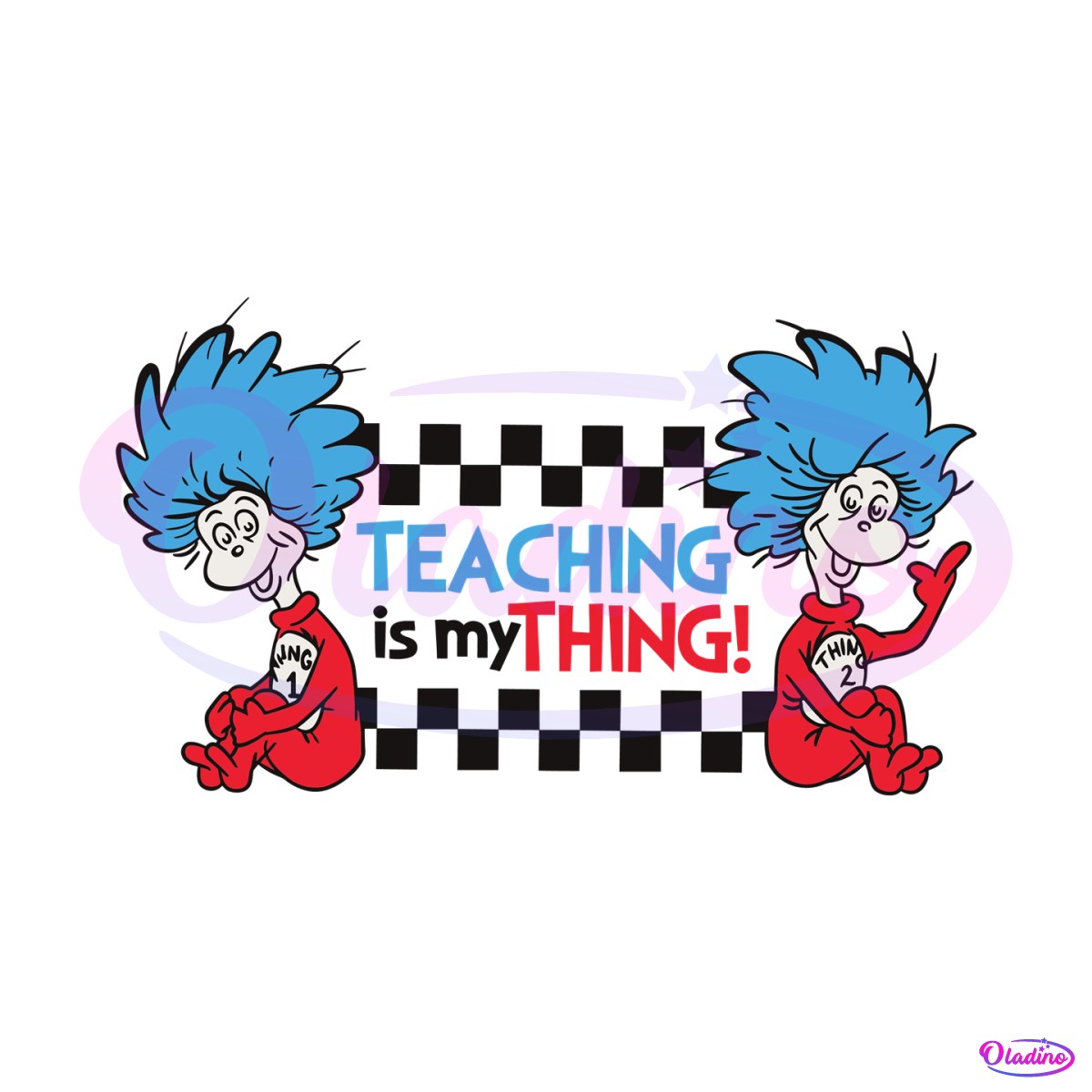Teaching Is My Thing Dr Seuss Thing One SVG - Dr Seuss SVG