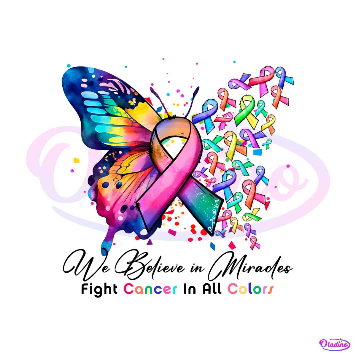 We Believe in Miracles Fight Cancer In All Color PNG Download - Breast Cancer SVG