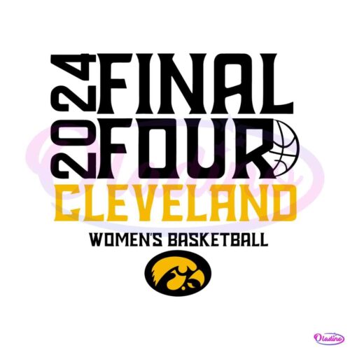 final-four-2024-cleveland-womens-basketball-iowa-svg